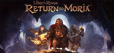 指环王：重返莫瑞亚/The Lord of the Rings: Return to Moria（更新v1.4.1）
