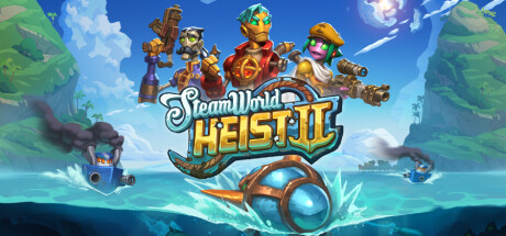 蒸汽世界大劫掠2/SteamWorld Heist II（更新v5.3.1.4）