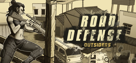 道路防御：外来人/Road Defense: Outsiders