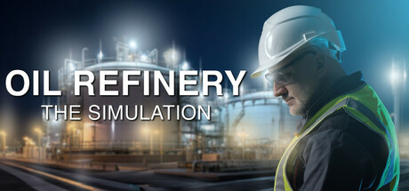 炼油厂：模拟/Oil Refinery – The Simulation