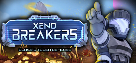 异虫终结者：经典塔防/XENOBREAKERS: Classic Tower Defense